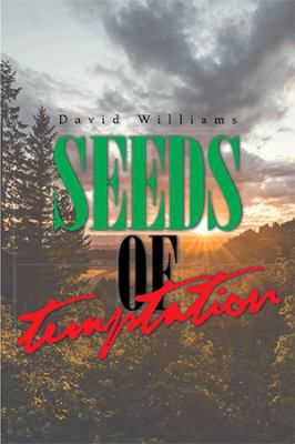 Seeds of Temptation 1984526928 Book Cover