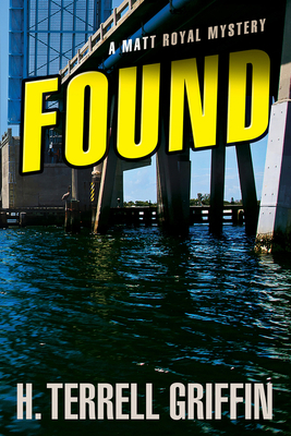 Found: A Matt Royal Mysteryvolume 8 1608091481 Book Cover