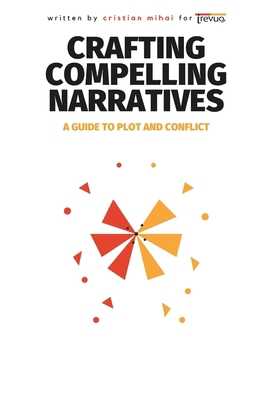 Crafting Compelling Narratives: A Guide to Plot... B0GGC4M64G Book Cover