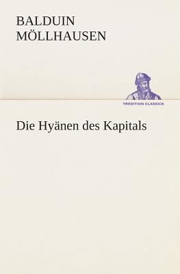 Die Hyänen des Kapitals [German] 3849531511 Book Cover