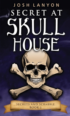 Secret at Skull House: An M/M Cozy Mystery: Sec... 1945802642 Book Cover
