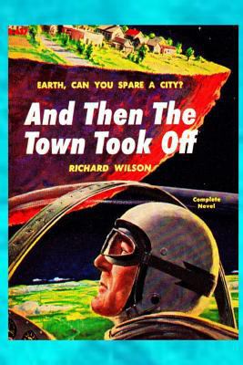 And Then The Town Took Off 0359221963 Book Cover