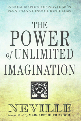 The Power of Unlimited Imagination: A Collectio... 0875168795 Book Cover