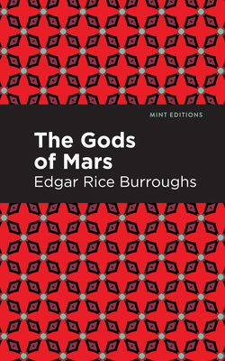 The Gods of Mars 151327208X Book Cover