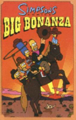 Simpsons Comics Big Bonanza: Big Bonaza 141765970X Book Cover