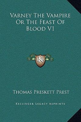 Varney The Vampire Or The Feast Of Blood V1 1169367720 Book Cover