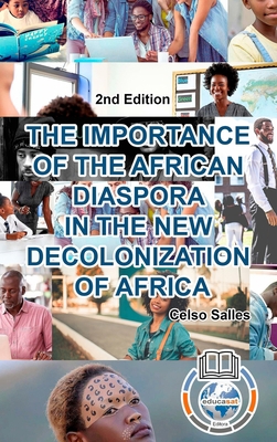 THE IMPORTANCE OF THE AFRICAN DIASPORA IN THE N... 1006045570 Book Cover