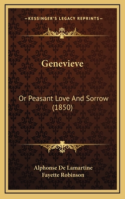 Genevieve: Or Peasant Love And Sorrow (1850) 1165392038 Book Cover