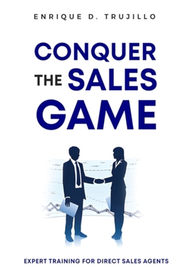 Conquer the Sales Game 1962133451 Book Cover