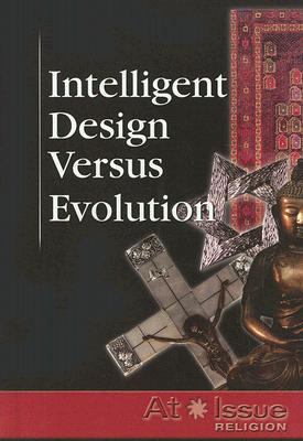 Intelligent Design Versus Evolution 0737736798 Book Cover