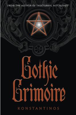 Gothic Grimoire B00AKR6JH6 Book Cover