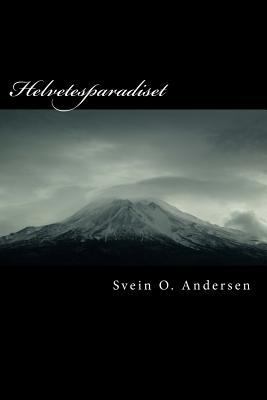 Helvetesparadiset: Til helvete med brød og tilb... [Norwegian] 146991199X Book Cover