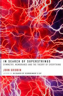 In Search of Superstrings: Symmetry, Membranes ... 1840468327 Book Cover