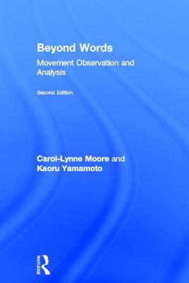 Beyond Words: Movement Observation and Analysis 041561001X Book Cover