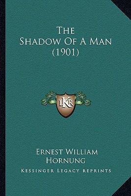 The Shadow Of A Man (1901) 1167206053 Book Cover