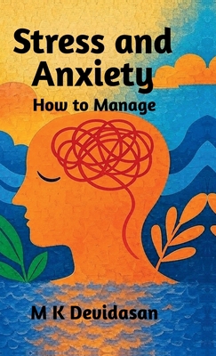 Stress and Anxiety How to Manage B0FVT2BXKZ Book Cover