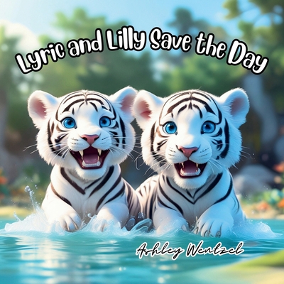 Lyric and Lilly Save the Day B0DH2HNST7 Book Cover