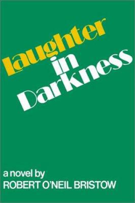 Laughter in Darkness 0609810073 Book Cover