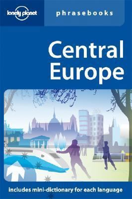 Central Europe: Lonely Planet Phrasebook 1741040302 Book Cover
