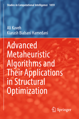 Advanced Metaheuristic Algorithms and Their App... 3031134311 Book Cover