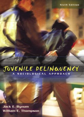 Juvenile Delinquency: A Sociological Approach 0205401503 Book Cover