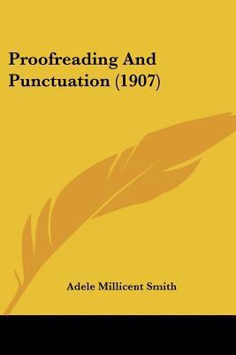 Proofreading And Punctuation (1907) 1437080464 Book Cover