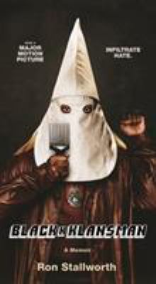 Black Klansman: Race, Hate, and the Undercover ... 1250313724 Book Cover