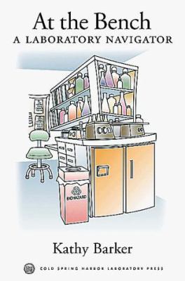 At the Bench: A Laboratory Navigator 0879695234 Book Cover