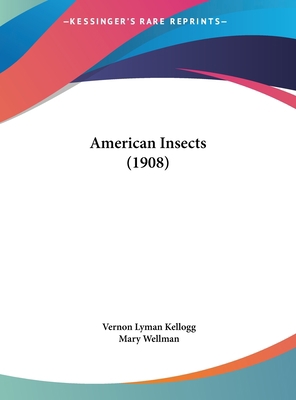 American Insects (1908) 1161864857 Book Cover