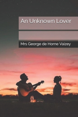 An Unknown Lover B08H6M8HGV Book Cover