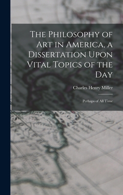 The Philosophy of art in America, a Dissertatio... 1019196998 Book Cover