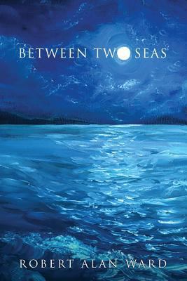 Between Two Seas 1682702375 Book Cover