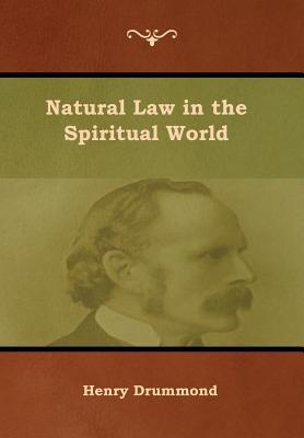 Natural Law in the Spiritual World 1618955195 Book Cover