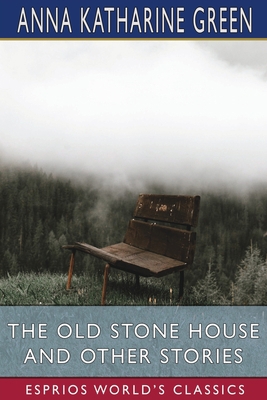 The Old Stone House and Other Stories (Esprios ...            Book Cover