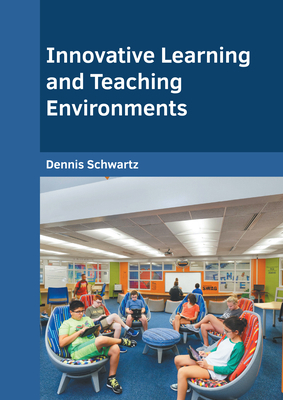 Innovative Learning and Teaching Environments 1639873236 Book Cover