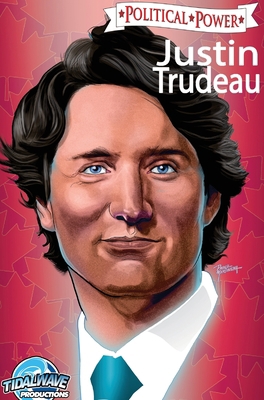 Political Power: Justin Trudeau: Library Edition 1949738477 Book Cover