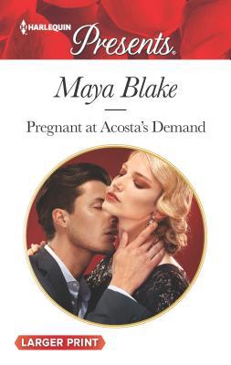 Pregnant at Acosta's Demand [Large Print] 0373213611 Book Cover