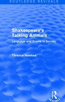 Routledge Revivals: Shakespeare's Talking Anima... 1138237191 Book Cover
