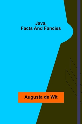 Java, Facts and Fancies 9356315558 Book Cover