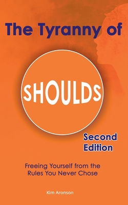 The Tyranny of Shoulds B0GY1HRZLW Book Cover