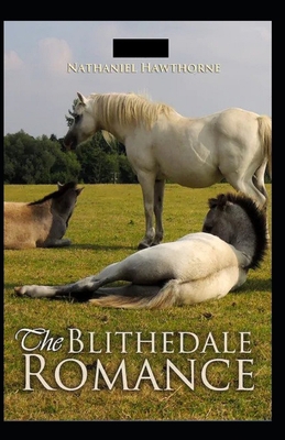 Paperback The Blithedale Romance Illustrated Book