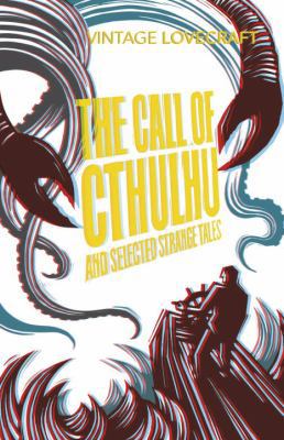 The Call of Cthulhu and Other Weird Tales 0099528487 Book Cover