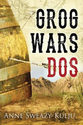 Grog Wars, Dos 0999552260 Book Cover