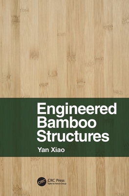 Engineered Bamboo Structures 1032063955 Book Cover