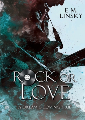 Rock or Love 1: A dream is coming true [German] 3769302249 Book Cover