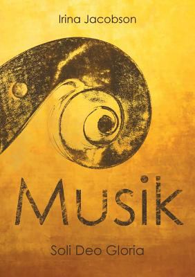 Musik: Soli Deo Gloria [German] 3748167733 Book Cover