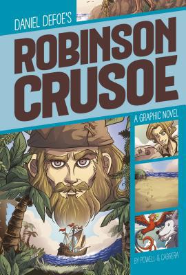 Robinson Crusoe: A Graphic Novel 1496503716 Book Cover