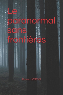 Le paranormal sans frontières (French Edition) [French]            Book Cover