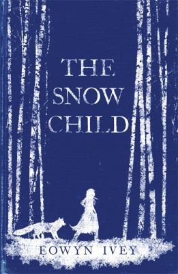 The Snow Child 0755380541 Book Cover