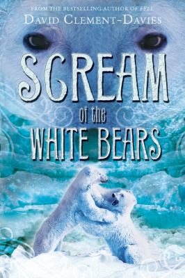Scream of the White Bears 0810944316 Book Cover